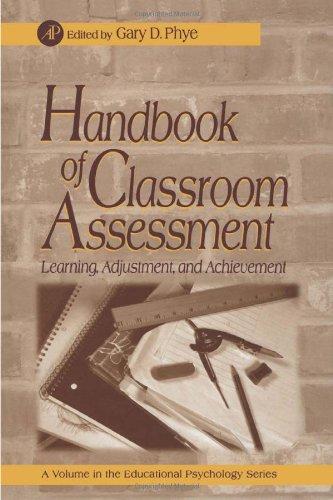 Book Handbook of Classroom Assessment: Learning, Achievement, and Adjustment (Educational Psychology) free
