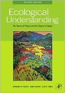 Book Ecological Understanding: The Nature of Theory and the Theory of Nature free