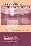 Book Ecological Understanding: The Nature of Theory and the Theory of Nature free