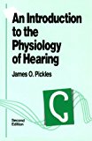 Book An Introduction to the Physiology of Hearing, Second Edition free