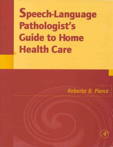 Book Speech-Language Pathologist's Guide to Home Health Care free