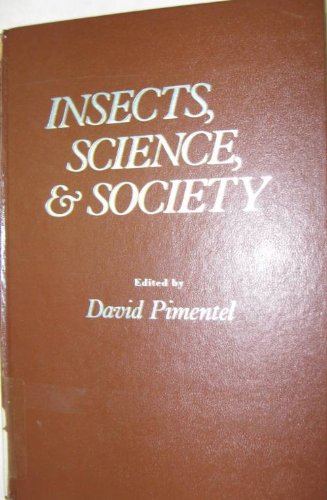 Book Insects, science, & society: Proceedings of a Symposium on Insects, Science, and Society, held at Cornell University, Ithaca, New York, October 14-15, 1974 free