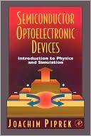 Book Semiconductor Optoelectronic Devices: Introduction to Physics and Simulation free