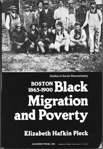 Book Black Migration And Poverty In Boston, 1865-1900 (studies In Social Discontinuity) free