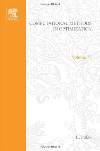 Book Computational Methods in Optimization: A Unified Approach (Mathematics in Science and Engineering Ser. : Vol 77) free