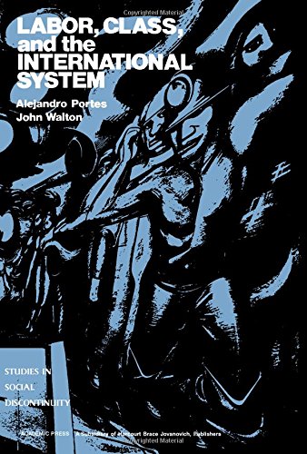 Book Labor, Class, and the International System (Studies in Social Discontinuity) free