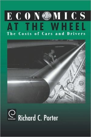 Book Economics at the Wheel: The Costs of Cars and Drivers free