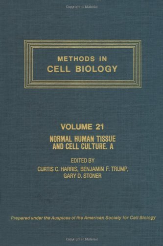 Book METHODS IN CELL BIOLOGY,VOLUME 21A: NORMAL HUMAN TISSUE AND CELL CULTURE, PART A: RESPIRATORY, CARDIOVASCULAR, AND INTEGUMENTARY SYSTEMS, Volume 21A free