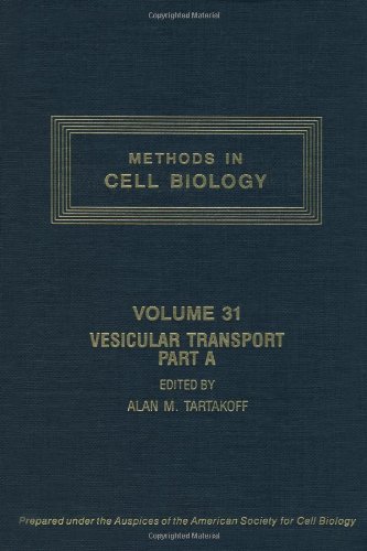 Book METHODS IN CELL BIOLOGY,VOLUME 31: VESICULAR TRANSPORT, PART A, Volume 31 free