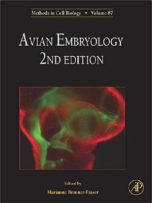 Book Avian Embryology (Volume 87) (Methods in Cell Biology, Volume 87) free