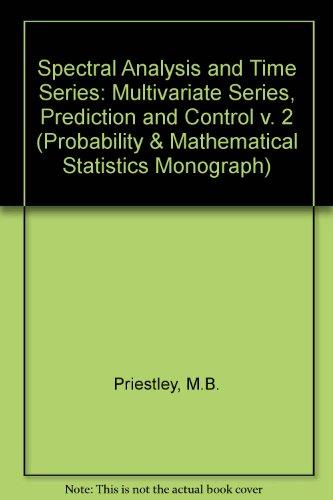 Book Spectral Analysis and Time Series, Volume 2: Multivariate Series, Prediction and Control. (Probability and Mathematical Statistics) free