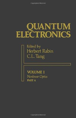 Book Quantum Electronics, Vol. 1: Nonlinear Optics, Part A free