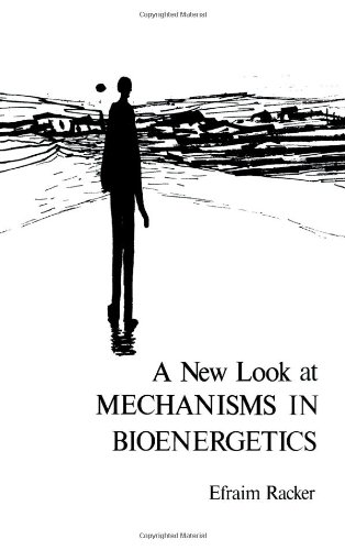 Book A new look at mechanisms in bioenergetics free