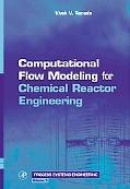 Book Computational Flow Modeling for Chemical Reactor Engineering (Volume 5) (Process Systems Engineering, Volume 5) free