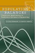 Book Population Balances: Theory and Applications to Particulate Systems in Engineering free