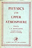 Book Physics of the Upper Atmosphere free