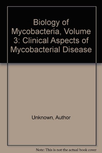 Book Biology Of Mycobacteria, Volume 3: Clinical Aspects Of Mycobacterial Disease free