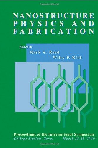 Book Nanostructure Physics and Fabrication: Proceedings of the International Symposium, College Station, Texas, March 13*b115, 1989. free
