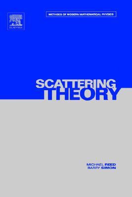Book Scattering Theory (Methods of Modern Mathematical Physics, Vol. 3) (Volume 3) free