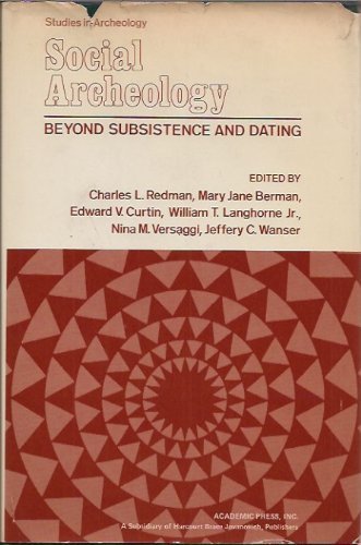 Book Social archeology: Beyond subsistence and dating (Studies in archeology) free