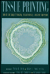 Book Tissue Printing: Tools for the Study of Anatomy, Histochemistry, And Gene Expression free