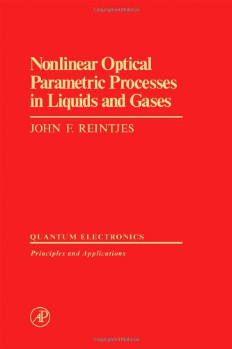 Book Nonlinear Optical Parametric Processes in Liquid and Gases (Optics & Photonics Series) free
