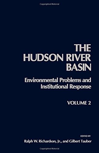 Book Hudson River Basin Environmental Problems And Institutional Response (v. 2) free