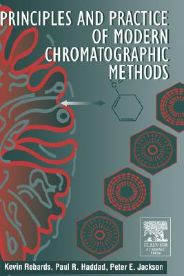 Book Principles and Practice of Modern Chromatographic Methods free