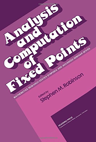 Book Analysis and computation of fixed points (Publication of the Mathematics Research Center, University of Wisconsin--Madison ; no. 43) free