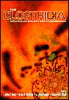Book The Clostridia: Molecular Biology and Pathogenesis free