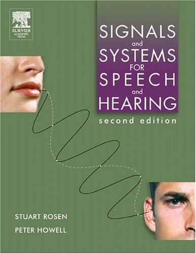 Book Signals And Systems For Speech And Hearing free
