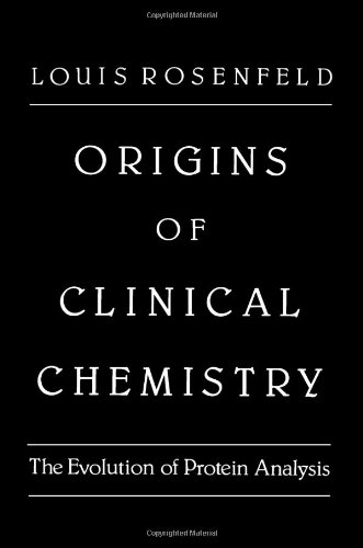 Book Origins of Clinical Chemistry: The Evolution of Protein Analysis free