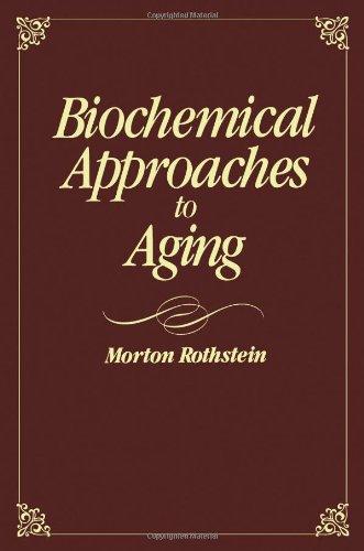 Book Biochemical Approaches to Aging free