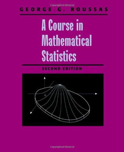 Book A Course in Mathematical Statistics free