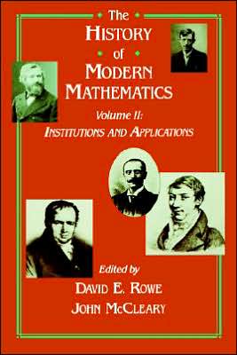 Book The History of Modern Mathematics, Volume 2: Institutions and Applications free