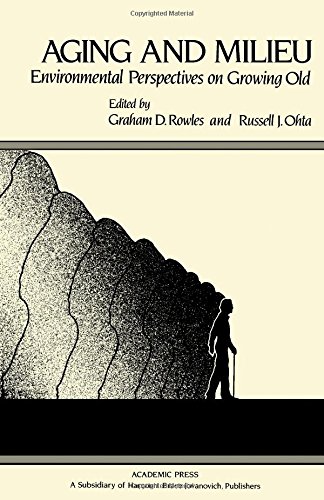 Book Aging and Milieu: Environmental Perspectives on Growing Old free