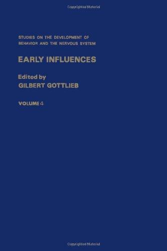 Book Early influences (Studies on the development of behavior and the nervous system ; v. 4) free