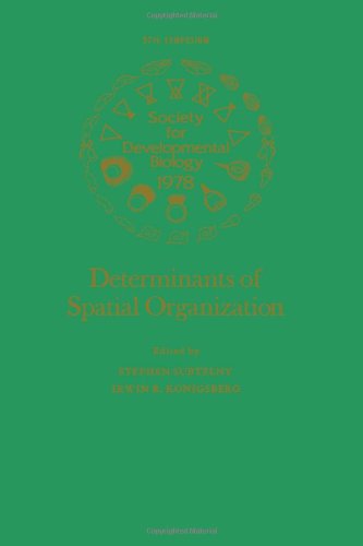 Book Determinants of spatial organization (Symposium of the Society for Developmental Biology) free