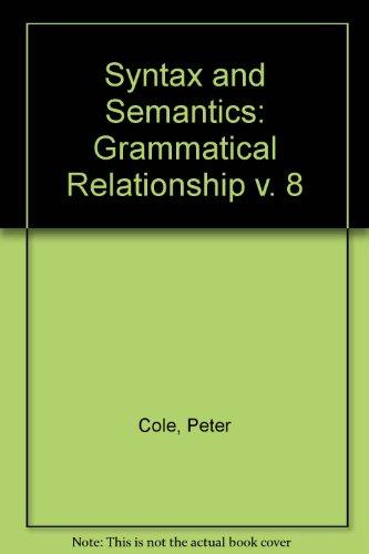 Book Syntax And Semantics, Volume 8: Grammatical Relations free