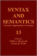 Book Syntax and Semantics, Volume 13: Current Approaches to Syntax free
