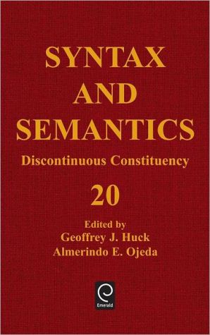 Book Syntax and Semantics, Volume 20: Discontinuous Constituency (Syntax and Semantics) free