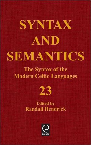 Book The Syntax Of The Modern Celtic Languages, Volume 23 (syntax And Semantics) (syntax And Semantics) free