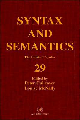 Book Syntax And Semantics, Volume 29: The Limits Of Syntax free