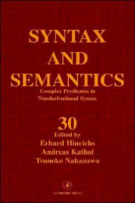 Book Complex Predicates in Nonderivational Syntax (Syntax and Semantics, Vol 30) (Syntax and Semantics) free