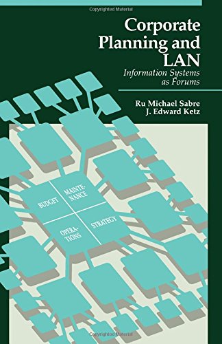 Book Corporate Planning and Lan: Information Systems As Forums free