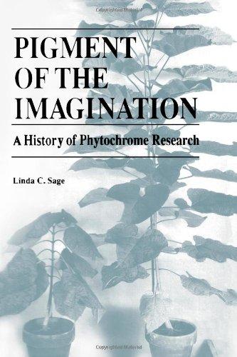 Book Pigment of the Imagination: A History of Phytochrome Research free