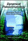 Book Dynamical Paleoclimatology: Generalized Theory of Global Climate Change (Volume 80) (International Geophysics, Volume 80) free