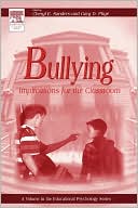Book Bullying: Implications for the Classroom (Educational Psychology) free