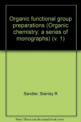 Book Organic functional group preparations (Organic chemistry; a series of monographs) free