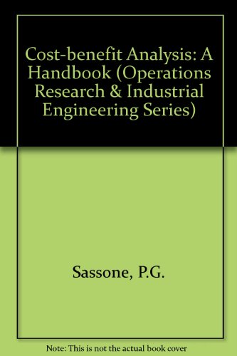 Book Cost-Benefit Analysis: A Handbook (Operations Research and Industrial Engineering) free